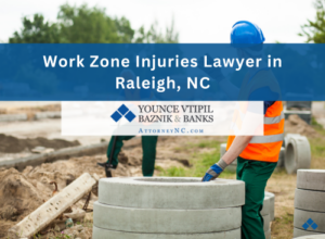 work zone injuries lawyer in Raleigh, NC