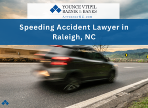 Raleigh speeding accident lawyer